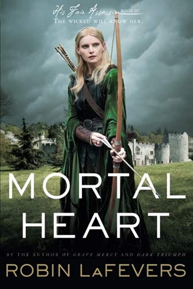 Mortal Heart (His Fair Assassin, #3) Robin&nbsp;LaFevers